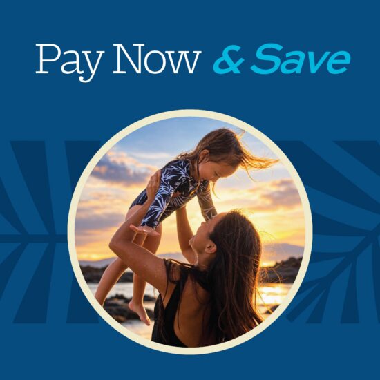 Pay Now and Save - Mom holding child, playing at the beach